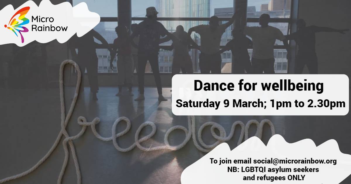 Dance for wellbeing. Saturday 9th March, 1pm to 2pm. NB: For LGBTQI refugees and asylum seekers ONLY