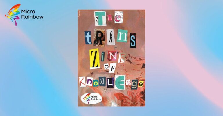 Micro Rainbow's Trans Zine of Knowledge